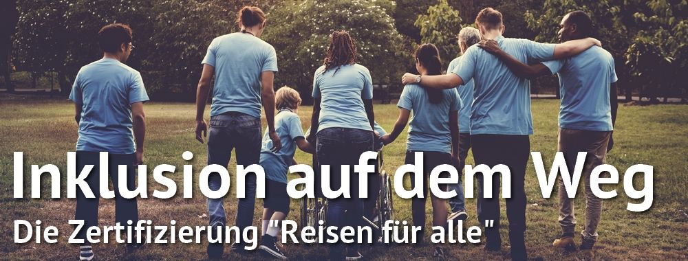 Zertifizierung Reisen für alle